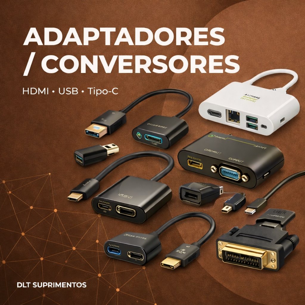 ADAPTADORES e CONECTORES